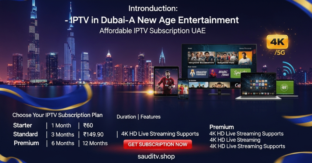 Affordable IPTV Subscription UAE